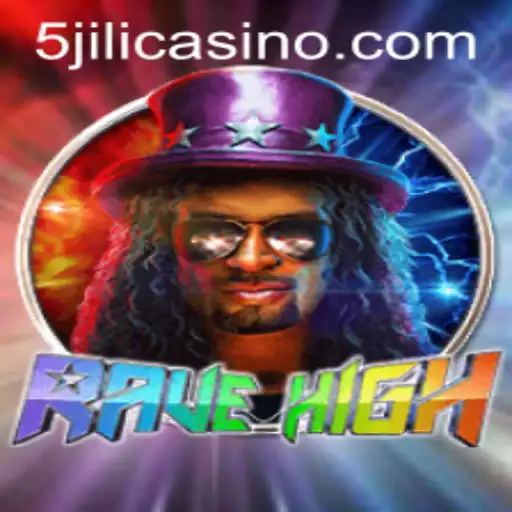 RaveHigh: The Ultimate Gaming Experience at 5JILI.COM