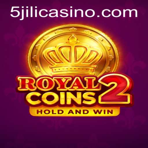 Exploring the Thrills of RoyalCoins2 on 5JILI.COM